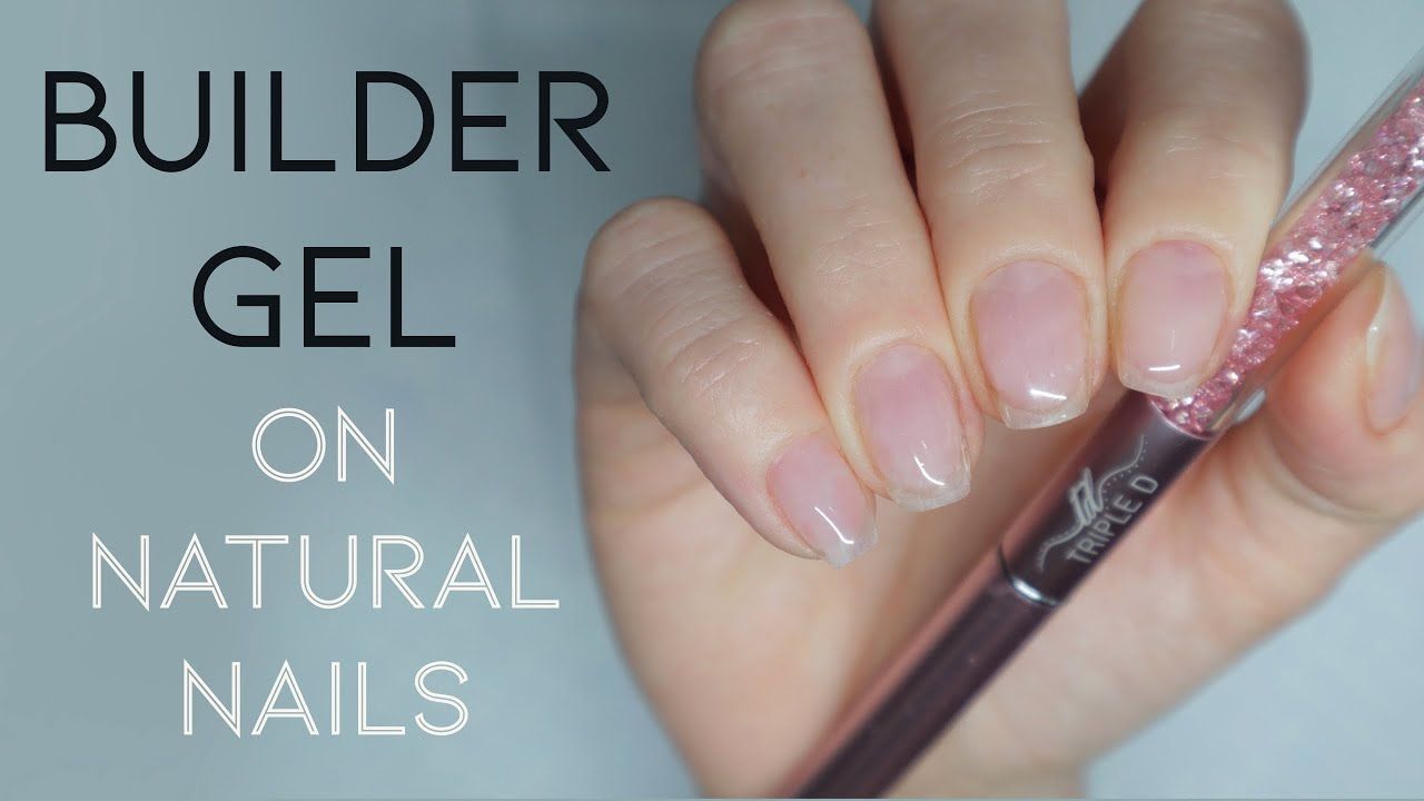 Today's video is on how I apply Builder Gel on my natural nails.I ... Today's video is on how I apply Builder Gel on my natural nails.I ...